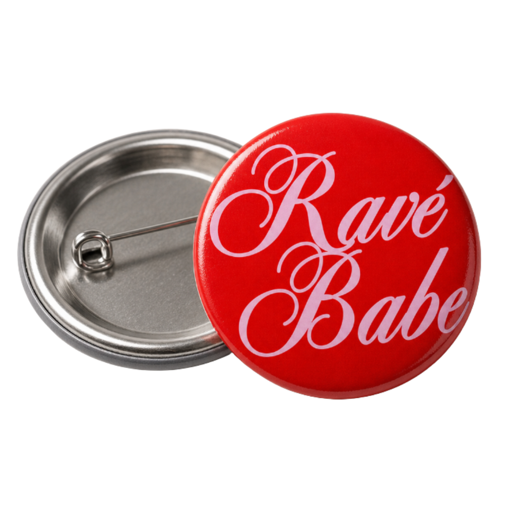 RED RAVÉ BABE PIN BADGE