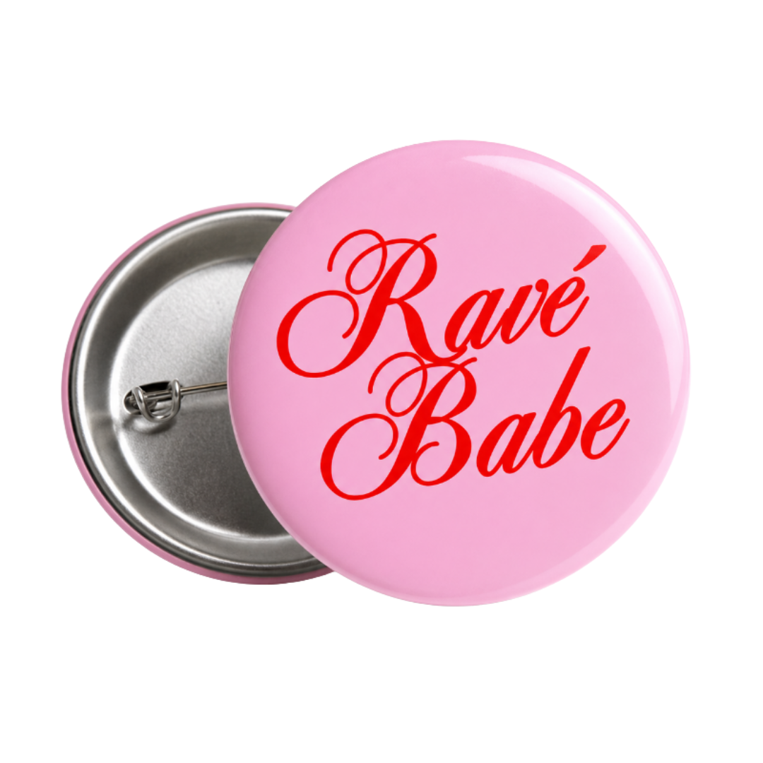 PINK RAVÉ BABE PIN BADGE